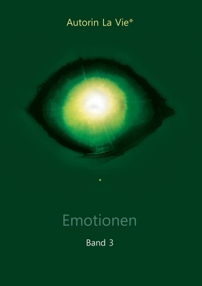 Emotionen (Band 3) von Vie,  La