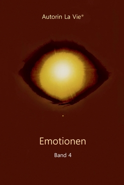 Emotionen (Band 4) von Vie,  La