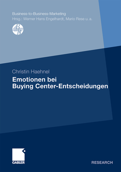 Emotionen bei Buying Center-Entscheidungen von Haehnel,  Christin