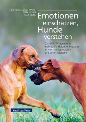 Emotionen einschätzen, Hunde verstehen von Falconer-Taylor,  Robert, Neville,  Peter, Strong,  Val