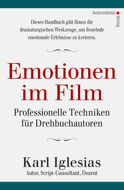 Emotionen im Film von Bohling,  Andrea, Iglesias,  Karl