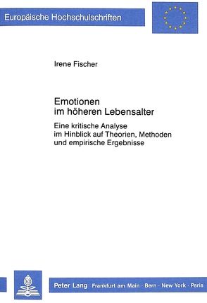 Emotionen im höheren Lebensalter von Fischer,  Irene