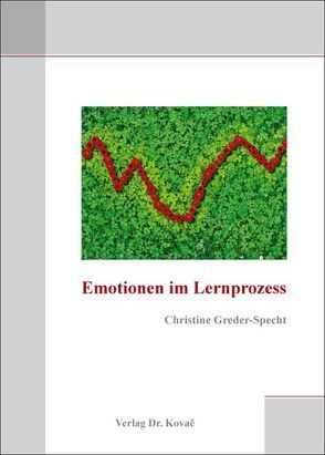 Emotionen im Lernprozess von Greder-Specht,  Christine