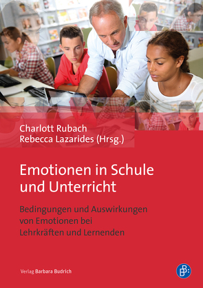 Emotionen in Schule und Unterricht von Lazarides,  Rebecca, Rubach,  Charlott