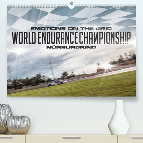 EMOTIONS ON THE GRID – WEC Nürburgring (Premium, hochwertiger DIN A2 Wandkalender 2023, Kunstdruck in Hochglanz) von Schick,  Christian