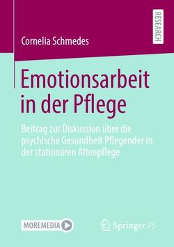 Emotionsarbeit in der Pflege von Schmedes,  Cornelia