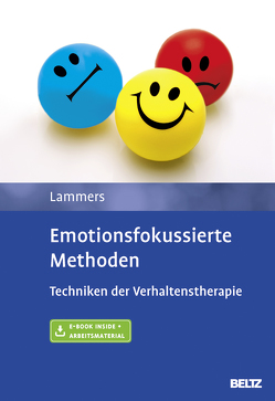 Emotionsfokussierte Methoden von Eismann,  Gunnar, Lammers,  Claas-Hinrich, Neudeck,  Peter