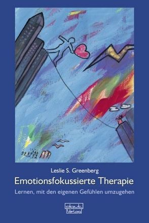 Emotionsfokussierte Therapie von Greenberg,  Leslie S