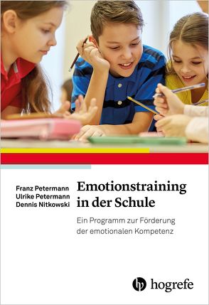 Emotionstraining in der Schule von Nitkowski,  Dennis, Petermann,  Franz, Petermann,  Ulrike