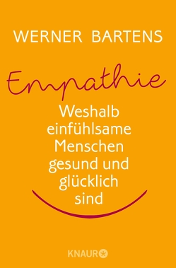 Empathie: Die Macht des Mitgefühls von Bartens,  Werner