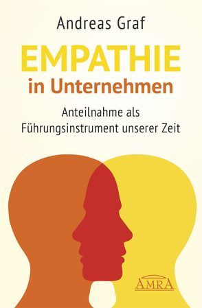 Empathie in Unternehmen von Baginski,  Antonia, Graf,  Rudolf Andreas