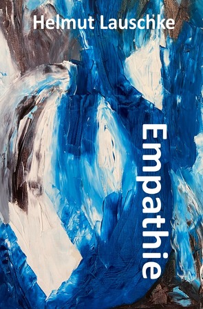 Empathie von Lauschke,  Helmut