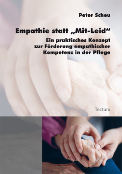 Empathie statt „Mit-Leid“ von Scheu,  Peter