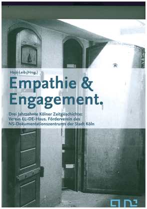 Empathie und Engagement. von Fings,  Karola, Leib,  Hajo