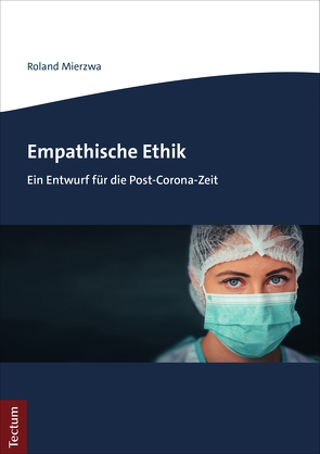 Empathische Ethik von Mierzwa,  Roland
