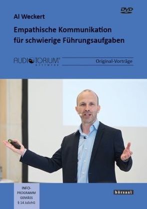 Empathische Kommunikation für schwierige Führungsaufgaben von Weckert,  Al