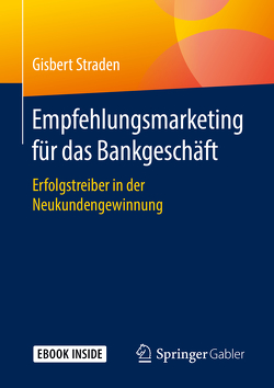 Empfehlungsmarketing für das Bankgeschäft von Straden,  Gisbert