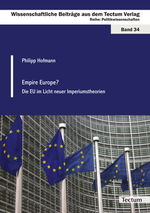 Empire Europe? von Hofmann,  Philipp