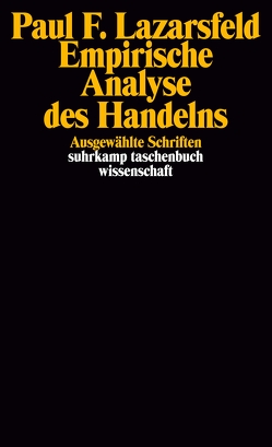 Empirische Analyse des Handelns von Beister,  Hella, Fleck,  Christian, Lazarsfeld,  Paul F., Stehr,  Nico