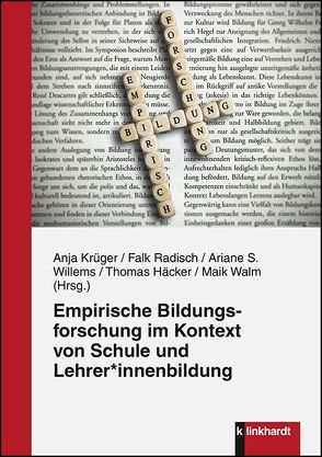 Empirische Bildungsforschung im Kontext von Schule und Lehrer*innenbildung von Häcker,  Thomas, Krüger,  Anja, Radisch,  Falk, Walm,  Maik, Willems,  Ariane S.