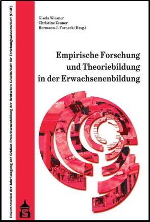 Empirische Forschung und Theoriebildung in der Erwachsenenbildung von Forneck,  Hermann J., Wiesner,  Gisela, Zeuner,  Christine