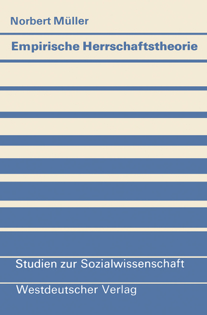 Empirische Herrschaftstheorie von Müller,  Norbert