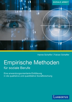 Empirische Methoden für soziale Berufe von Schaffer,  Hanne