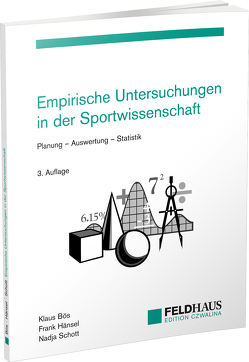 Empirische Untersuchungen in der Sportwissenschaft von Bös,  Klaus, Hänsel,  Frank, Schott,  Nadja