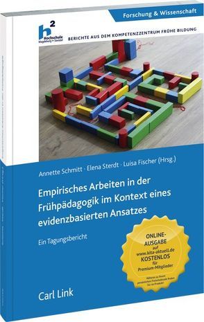 Empirisches Arbeiten in der Frühpädagogik im Kontext eines evidenzbasierten Ansatzes von Fischer,  Luisa, Schmitt,  Annette, Sterdt,  Elena