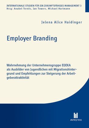 Employer Branding von Haidinger,  Jelena Alice