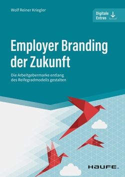 Employer Branding der Zukunft von Kriegler,  Wolf Reiner