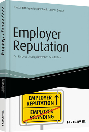 Employer Reputation von Bittlingmaier,  Torsten, Schelenz,  Bernhard