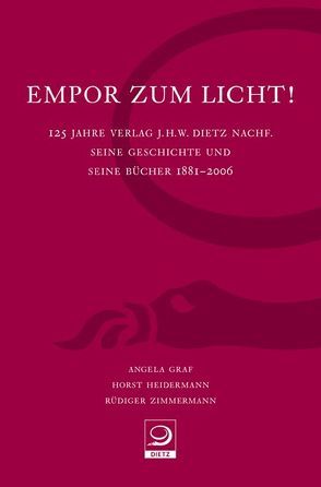 Empor zum Licht! von Graf,  Angela, Heidermann,  Horst, Zimmermann,  Rüdiger