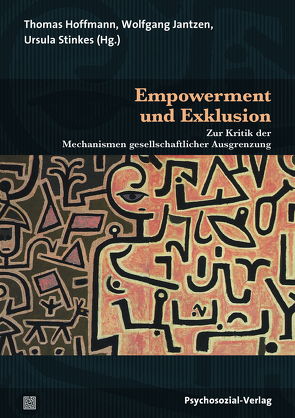 Empowerment und Exklusion von Diep,  Lucie, Feuser,  Georg, Herzog,  Günter, Hillbrecht,  Andreas, Hoffmann,  Thomas, Jantzen,  Wolfgang, Köbsell,  Swantje, Kraft,  Kristina, Lanwer,  Willehad, Mendoza,  Breny, Prosetzky,  Ingolf, Rödler,  Peter, Schädler,  Johannes, Sierck,  Udo, Stinkes,  Ursula, Stosiek,  Daniel, Vidal Fernández,  Fernando, von Daniels,  Susanne, Weiß,  Hans, Wolbring,  Gregor, Ziegler,  Jean