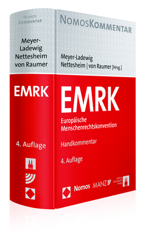 EMRK Europäische Menschenrechtskonvention von Meyer-Ladewig,  Jens, Nettesheim,  Martin, von Raumer,  Stefan