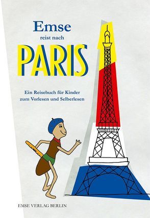 Emse reist nach Paris von Murati,  Ilona, Schaffron,  Margarete