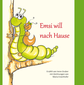 Emsi will nach Hause von Gruber,  Irene