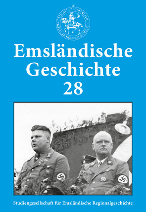 Emsländische Geschichte 28 von Bechtluft,  Horst Heinrich, Beuker,  Gerrit Jan, Fickers,  Manfred Josef, Haverkamp,  Christof, Kleene,  Heinz, Kleine Vennekate,  Erik, Lensing,  Helmut, Löppenberg,  Ingo, Luft,  Susanne, Sager,  Ludwig, Sauvagerd,  Karl, Schüring,  Andreas, Terhorst,  Deike Maria, Thoben,  Paul, van der Linde,  Carl