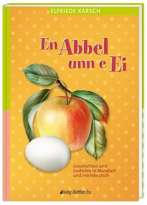 En Abbel unn e Ei von Karsch,  Elfriede