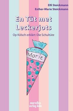 En Tüt met Leckerjots von Steickmann,  Elfi, Steickmann,  Esther-Marie