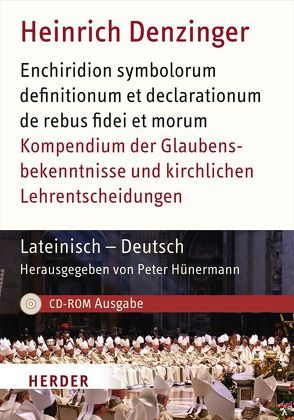 Enchiridion symbolorum definitionum et declarationum de rebus fidei et morum – Kompendium der Glaubensbekenntnisse und kirchlichen Lehrentscheidungen von Denzinger,  Heinrich, Hoping,  Helmut, Hünermann,  Peter