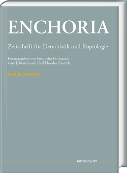 Enchoria 36 (2018/2019) von Hoffmann,  Friedhelm, Martin,  Cary J., Zauzich,  Karl-Theodor