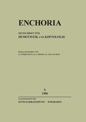 Enchoria X (1980) von Lüddeckens,  Erich, Thissen,  Heinz Josef, Zauzich,  Karl-Theodor