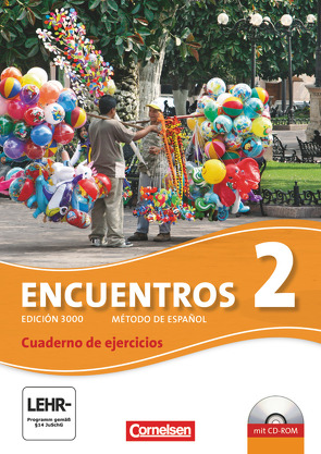 Encuentros – Método de Español – Spanisch als 3. Fremdsprache – Ausgabe 2010 – Band 2 von Amann,  Klaus A., Steveker,  Wolfgang