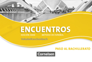 Encuentros – Método de Español – Spanisch als 3. Fremdsprache – Ausgabe 2010 – Paso al bachillerato