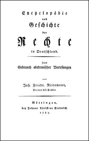 Encyclopädie und Geschichte der Rechte in Deutschland von Reitemeier,  Johann Friedrich