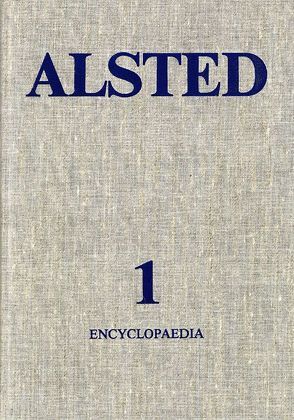 Encyclopaedia von Alsted,  Johann Heinrich, Jungmayr,  Jörg, Schmidt-Biggemann,  Wilhelm