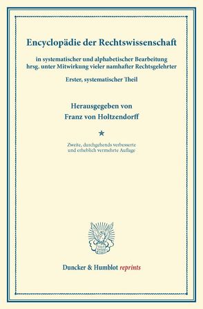 Encyclopädie der Rechtswissenschaft von Holtzendorff,  Franz von