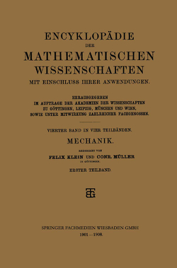 Encyklopädie der Mathematischen Wissenschaften mit Einschluss ihrer Anwendungen von Klein,  Felix, Müller,  Conr.