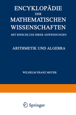 Encyklopädie der Mathematischen Wissenschaften mit Einschluss ihrer Anwendungen von Meyer,  Wilhelm Franz